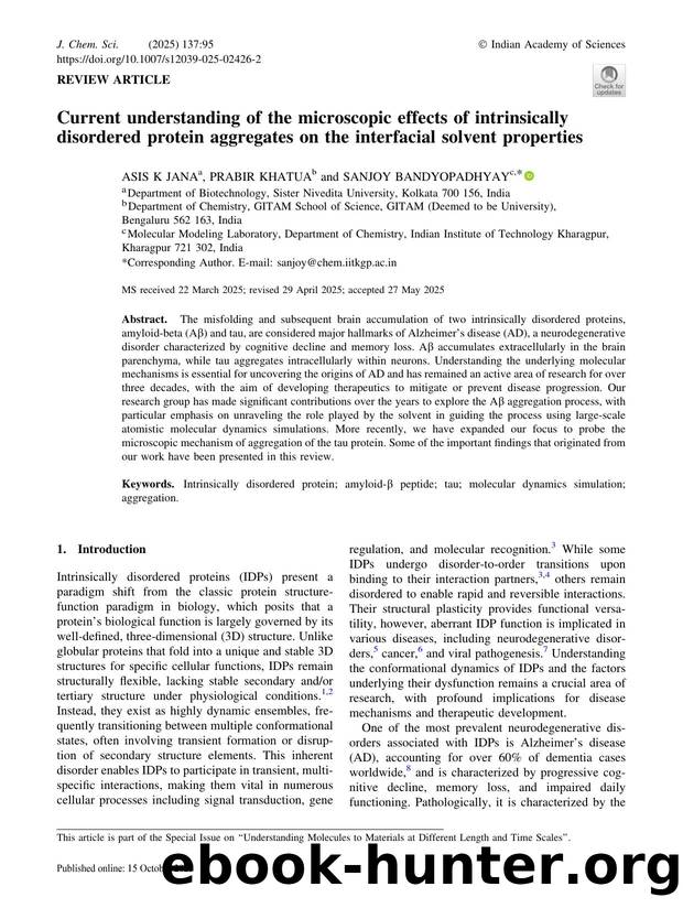 Current understanding of the microscopic effects of intrinsically disordered protein aggregates on the interfacial solvent properties by Asis K Jana & Prabir Khatua & Sanjoy Bandyopadhyay