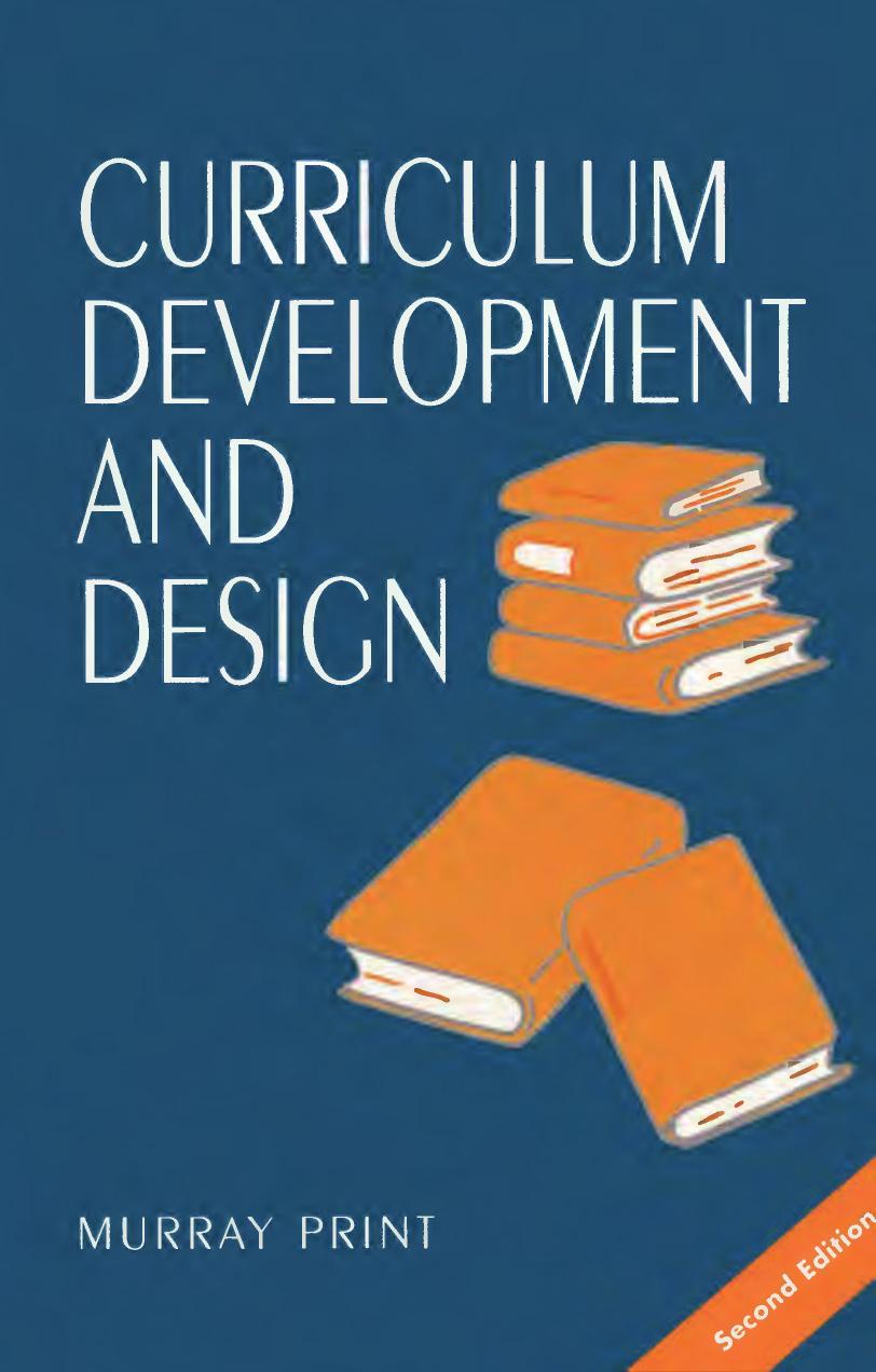 Curriculum Development and Design by Murray Print