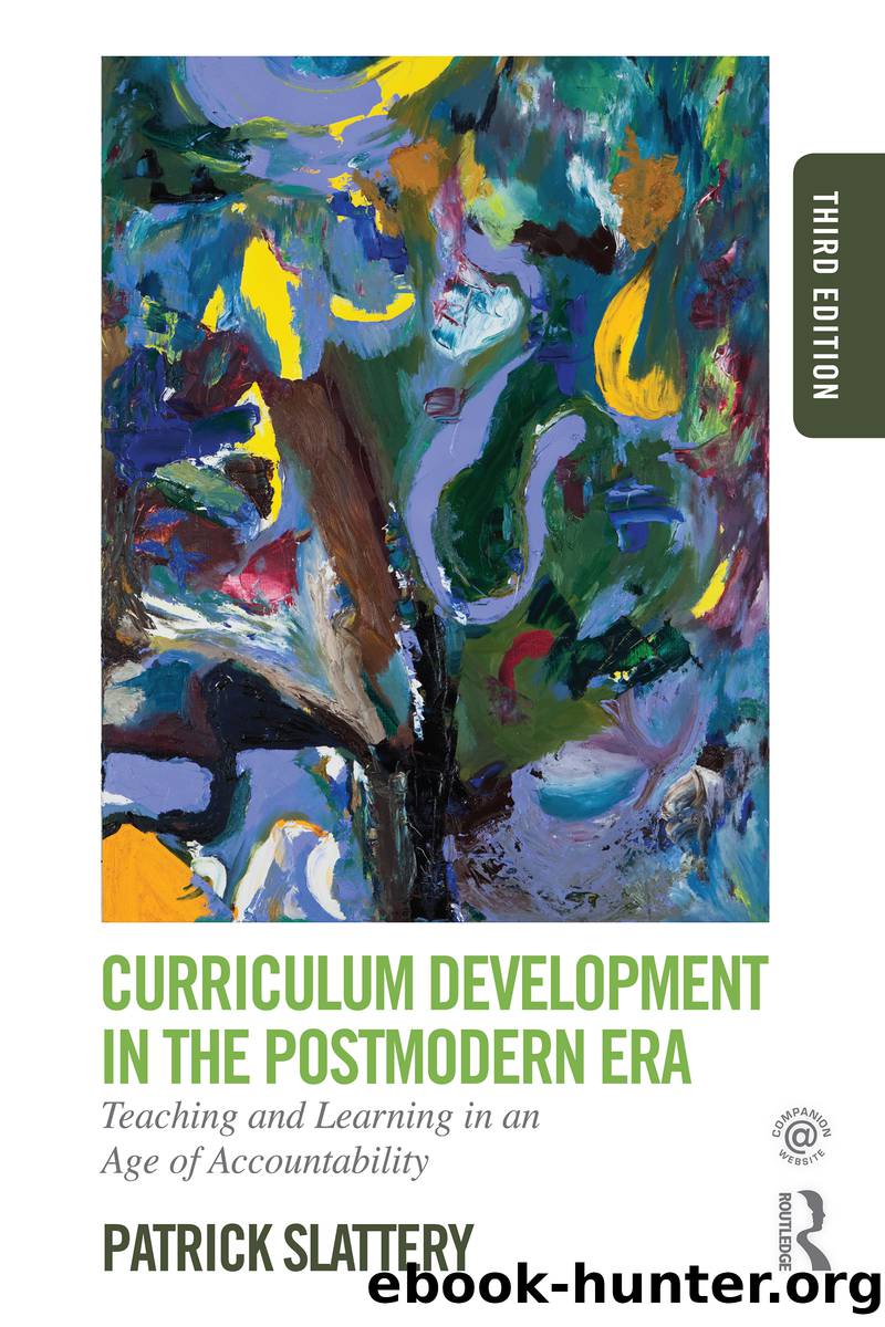 Curriculum Development in the Postmodern Era by Slattery Patrick;