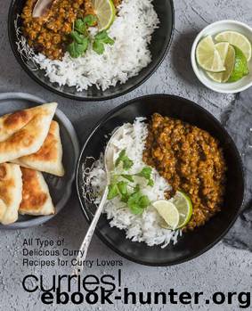 Curries!: All Types of Delicious Curry Recipes for Curry Lovers (2nd Edition) by BookSumo Press