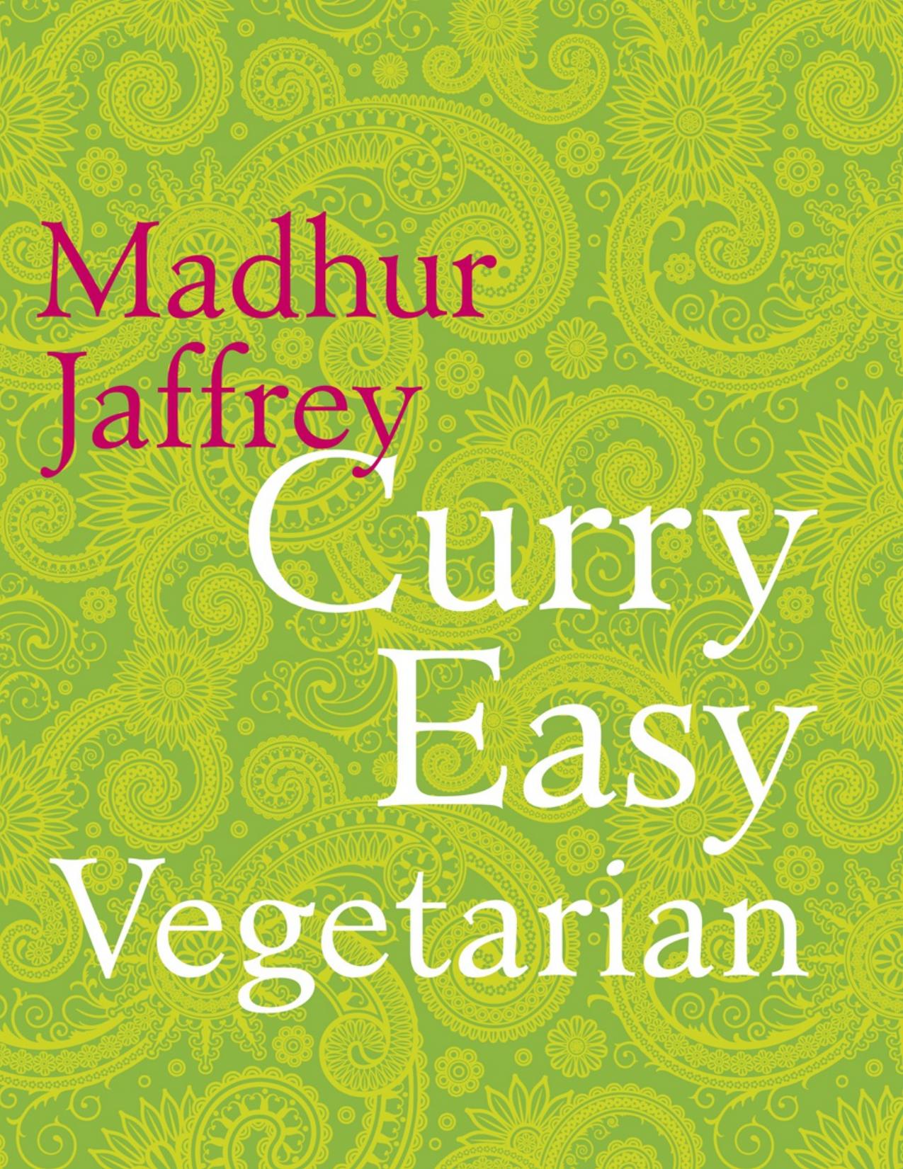 Curry Easy Vegetarian by Madhur Jaffrey