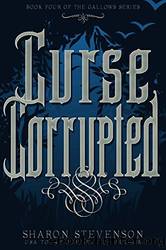 Curse Corrupted by Sharon Stevenson