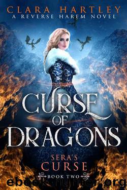 Curse of Dragons: A Reverse Harem Novel (Sera's Curse Book 2) by Clara Hartley
