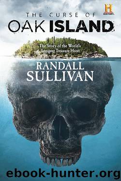 Curse of Oak Island : The Story of the Worlds Longest Treasure Hunt (9780802189059) by Sullivan Randall