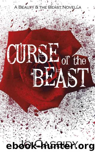 Curse of the Beast: A Beauty and the Beast Retelling Novella by Jo Cassidy