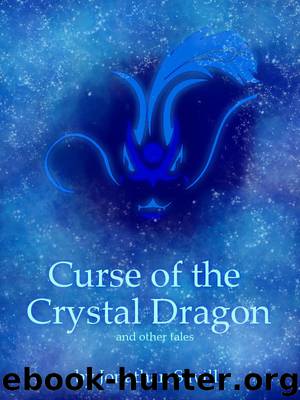 Curse of the Crystal Dragon by Jonathan Saville