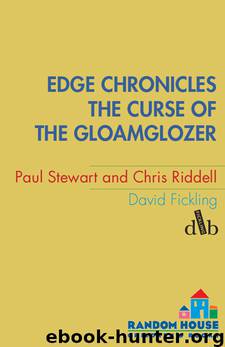 Curse of the Gloamglozer by Paul Stewart & Chris Riddell