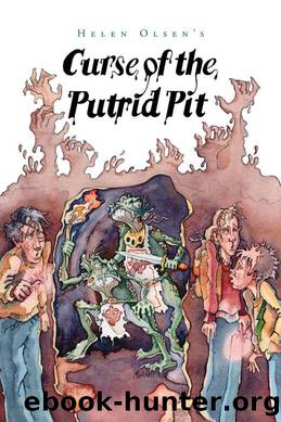 Curse of the Putrid Pit by Helen Olsen