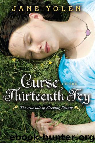 Curse of the Thirteenth Fey by Jane Yolen