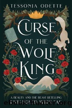 Curse of the Wolf King: A Beauty and the Beast Retelling (Entangled with Fae) by Tessonja Odette