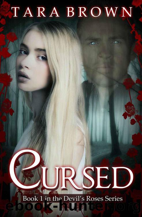 Cursed (Book 1) by Brown Tara