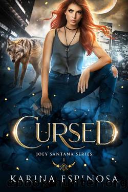 Cursed (Joey Santana Book 1) by Karina Espinosa