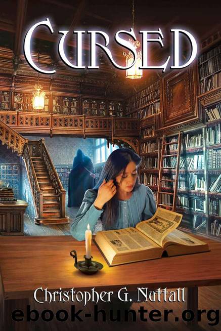 Cursed (Schooled In Magic Book 17) by Christopher G. Nuttall