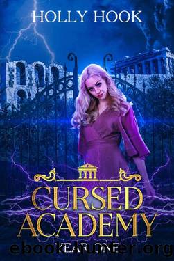 Cursed Academy (Year One)[A Teen Academy Romance] by Holly Hook