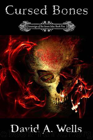 Cursed Bones by David A Wells