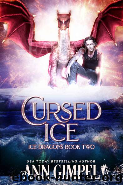 Cursed Ice: Paranormal Fantasy (Ice Dragons Book 2) by Ann Gimpel