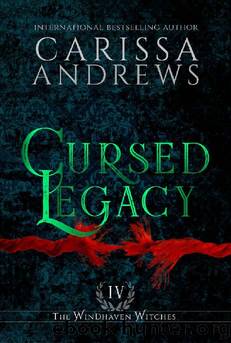 Cursed Legacy: The Windhaven Witches Series by Carissa Andrews