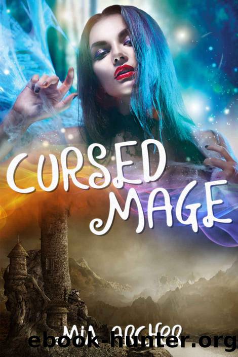 Cursed Mage: Witch School Book One by Mia Archer