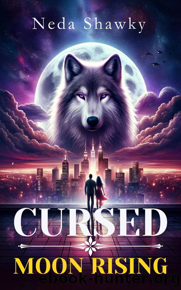 Cursed Moon Rising: An Enemies to Lovers Werewolf Shifter Romance by Neda Shawky