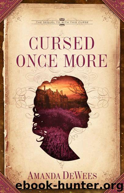 Cursed Once More: The Sequel to With This Curse by Amanda DeWees