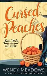 Cursed Peaches by Wendy Meadows