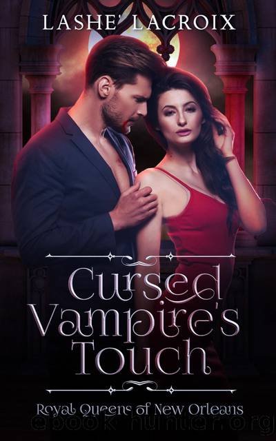 Cursed Vampire's Touch by Lashe' Lacroix