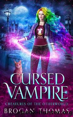 Cursed Vampire: Urban Fantasy Unicorn Shifter Stand-Alone (Creatures of the Otherworld) by Brogan Thomas