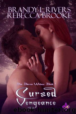 Cursed Vengeance by Brandy L. Rivers & Rebecca Brooke
