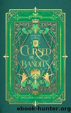 Cursed by Bandits: A Robin Hood Retelling by Stephanie K Clemens
