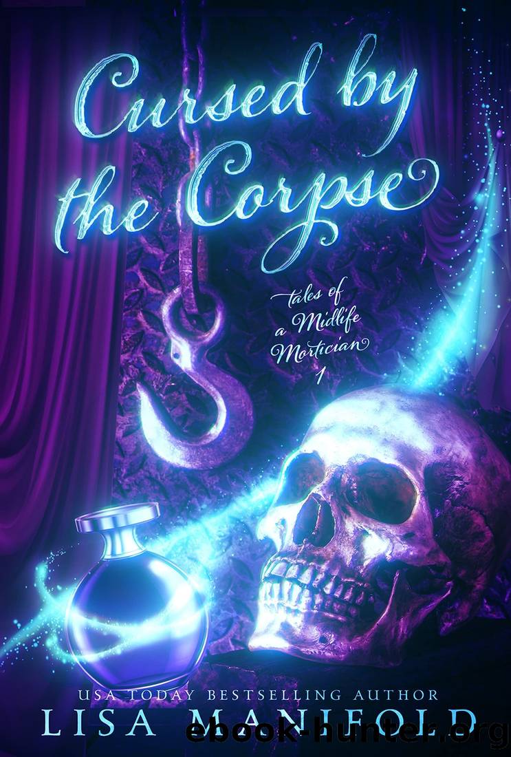 Cursed by the Corpse: A Paranormal Women's Fiction Novel by Lisa Manifold
