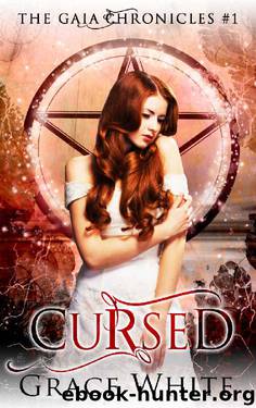 Cursed: A Reverse Harem Urban Fantasy Romance (The Gaia Chronicles Book 1) by Grace White