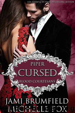 Cursed: A Vampire Blood Courtesans Romance by Jami Brumfield & Michelle Fox