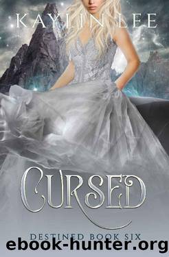 Cursed: Briar Rose's Story (Destined Book 6) by Kaylin Lee