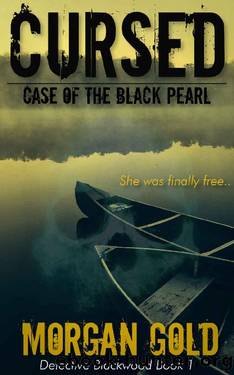 Cursed- Case of the Black Pearl by Morgan Gold