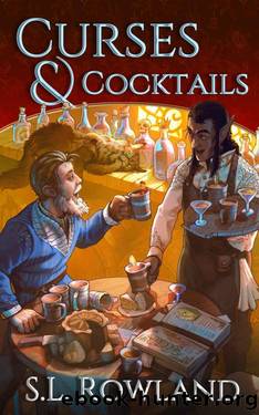 Curses & Cocktails by Rowland S.L