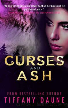 Curses and Ash (The Siren Chronicles Book 2) by Tiffany Daune