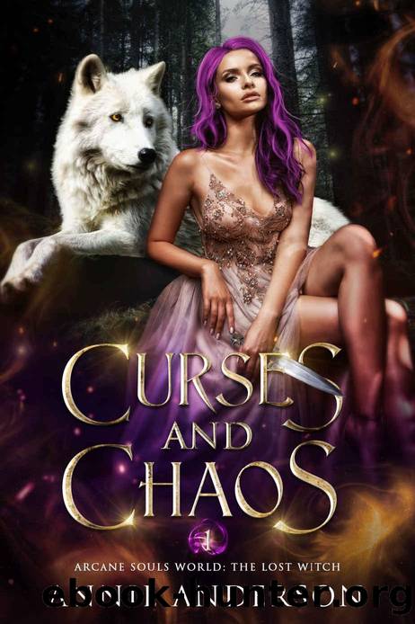 Curses and Chaos: An Enemies-to-Lovers Shifter Romance (Arcane Souls World: The Lost Witch Book 1) by Annie Anderson