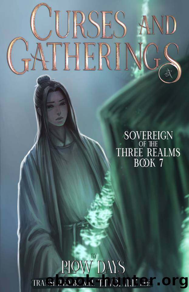 Curses and Gatherings: Book 7 of Sovereign of the Three Realms by Li Tian