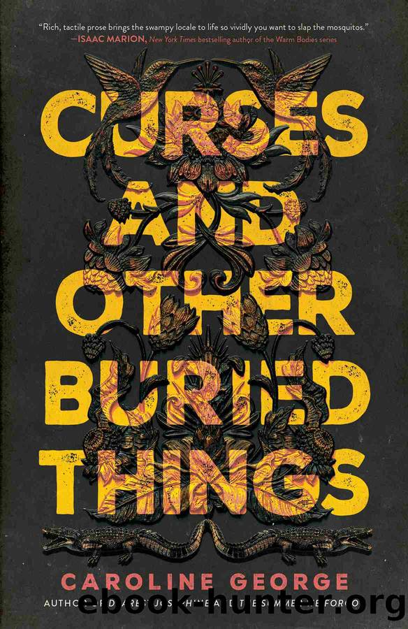 Curses and Other Buried Things by Caroline George