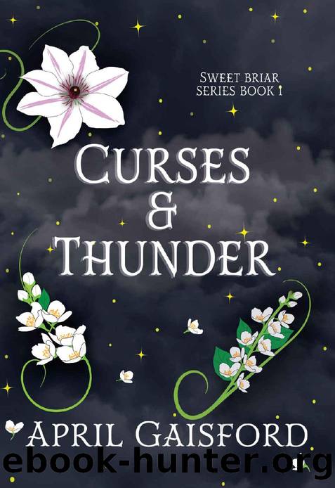 Curses and Thunder: Sweet Briar Series Book 1 by April Gaisford