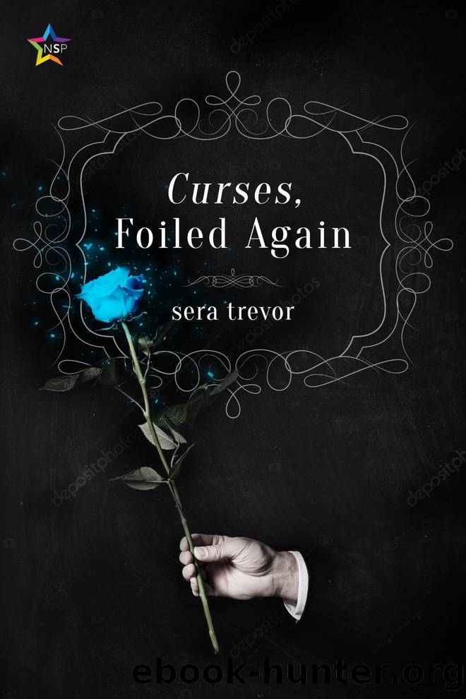 Curses, Foiled Again by Sera Trevor