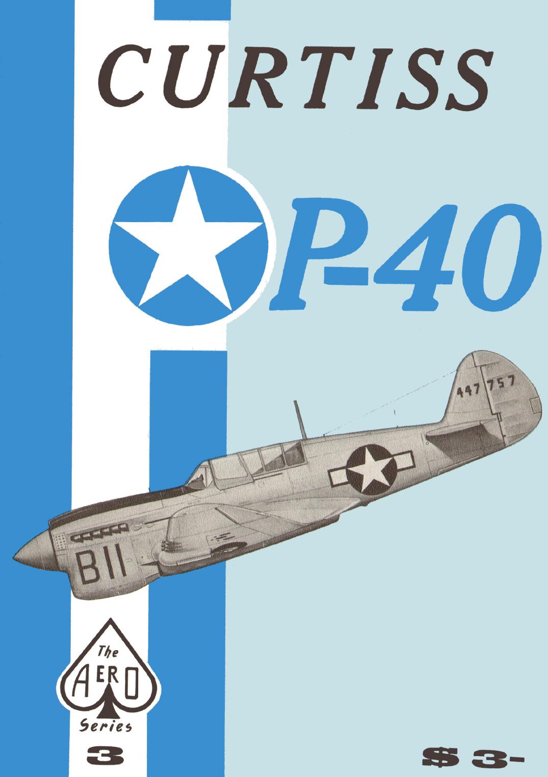 Curtiss P-40 - Aero Series 3 by Staff of Aero Publishers