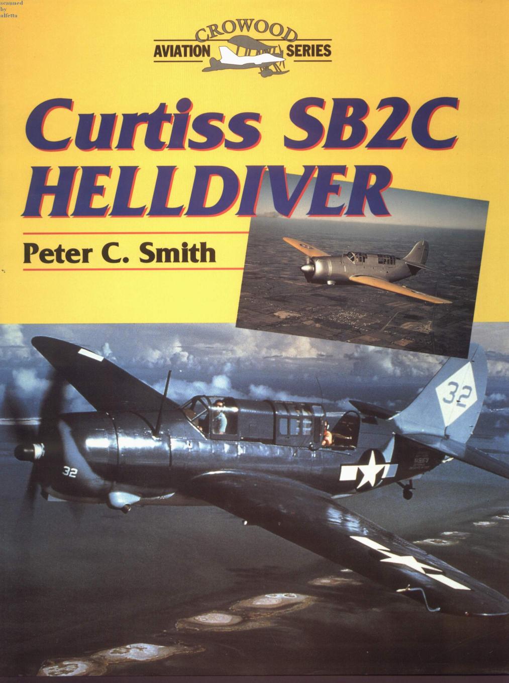Curtiss SB2C Helldiver (Crowood Aviation Series) by Peter C. Smith