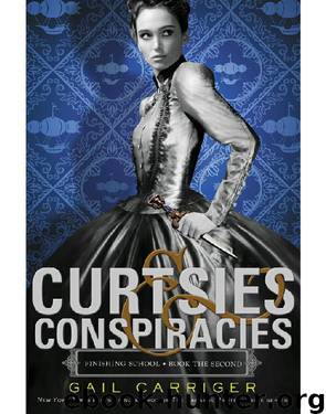 Curtsies & Conspiracies by kindle@abovethetreeline.com