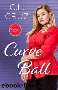 Curve Ball: A Curvy Girl Romance by C.L. Cruz