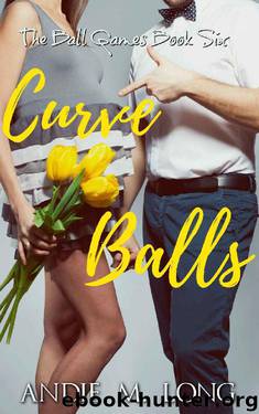 Curve Balls: The Ball Games Book Six by Andie M. Long