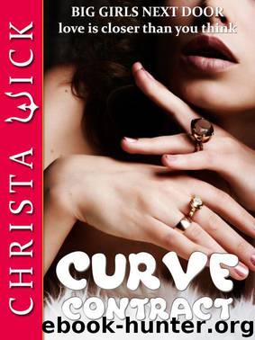 Curve Contract (Big Girls Next Door Erotica) by Christa Wick