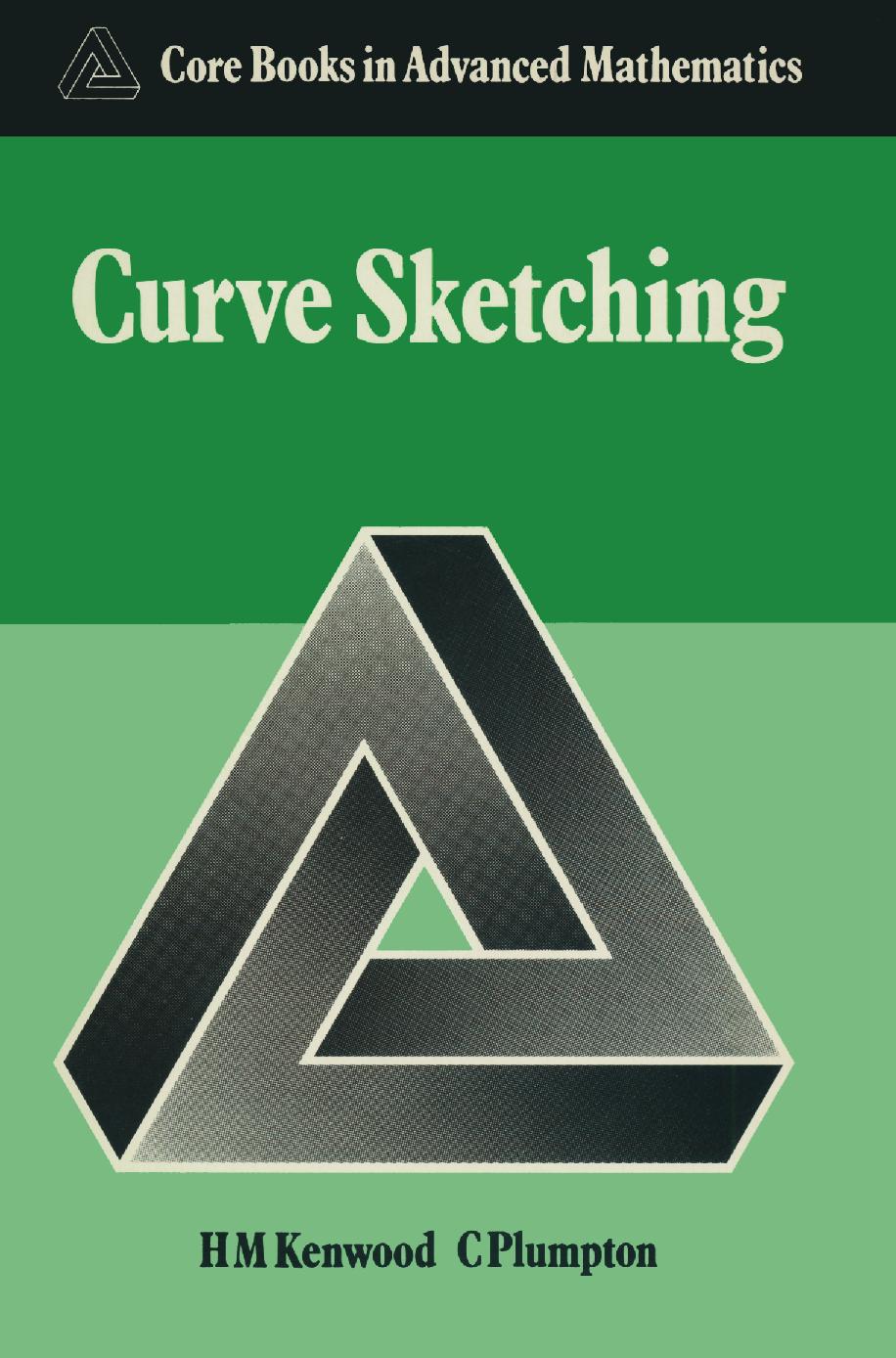 Curve Sketching by H. M. Kenwood C. Plumpton (auth.)