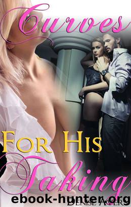 Curves For His Taking (The Billionaire's Curvy Submissive Parts 4&5) (Light BDSM Billionaire Erotica) by Denise Avery