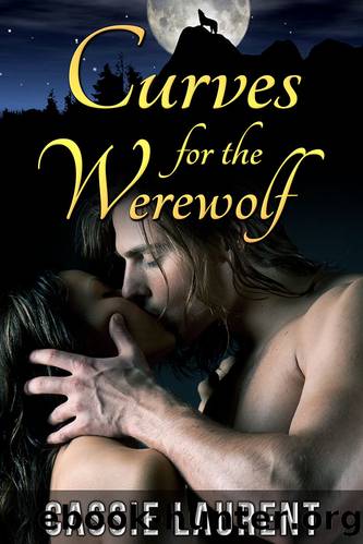 Curves for the Werewolf (Paranormal BBW Erotic Romance, Alpha Wolf Mate) by Cassie Laurent